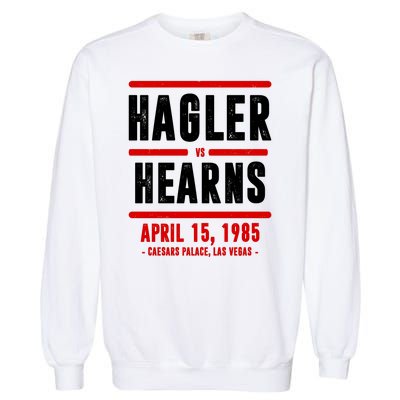 Hagler Vs Hearns 80s Boxing Garment-Dyed Sweatshirt