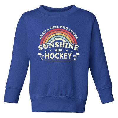 Hockey Vintage Just A Girl Who Loves Sunshine And Hockey Toddler Sweatshirt