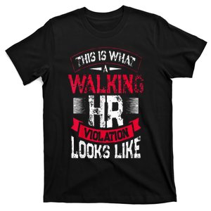 Hr Violation Looks Like Payroll Job T-Shirt