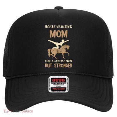 Horse Vaulting Mom Horseback Acrobatics Horseback Riding Meaningful Gift High Crown Mesh Back Trucker Hat