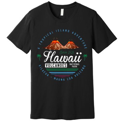 Hawaii Volcanoes National Park Kilauea Mauna Premium T-Shirt