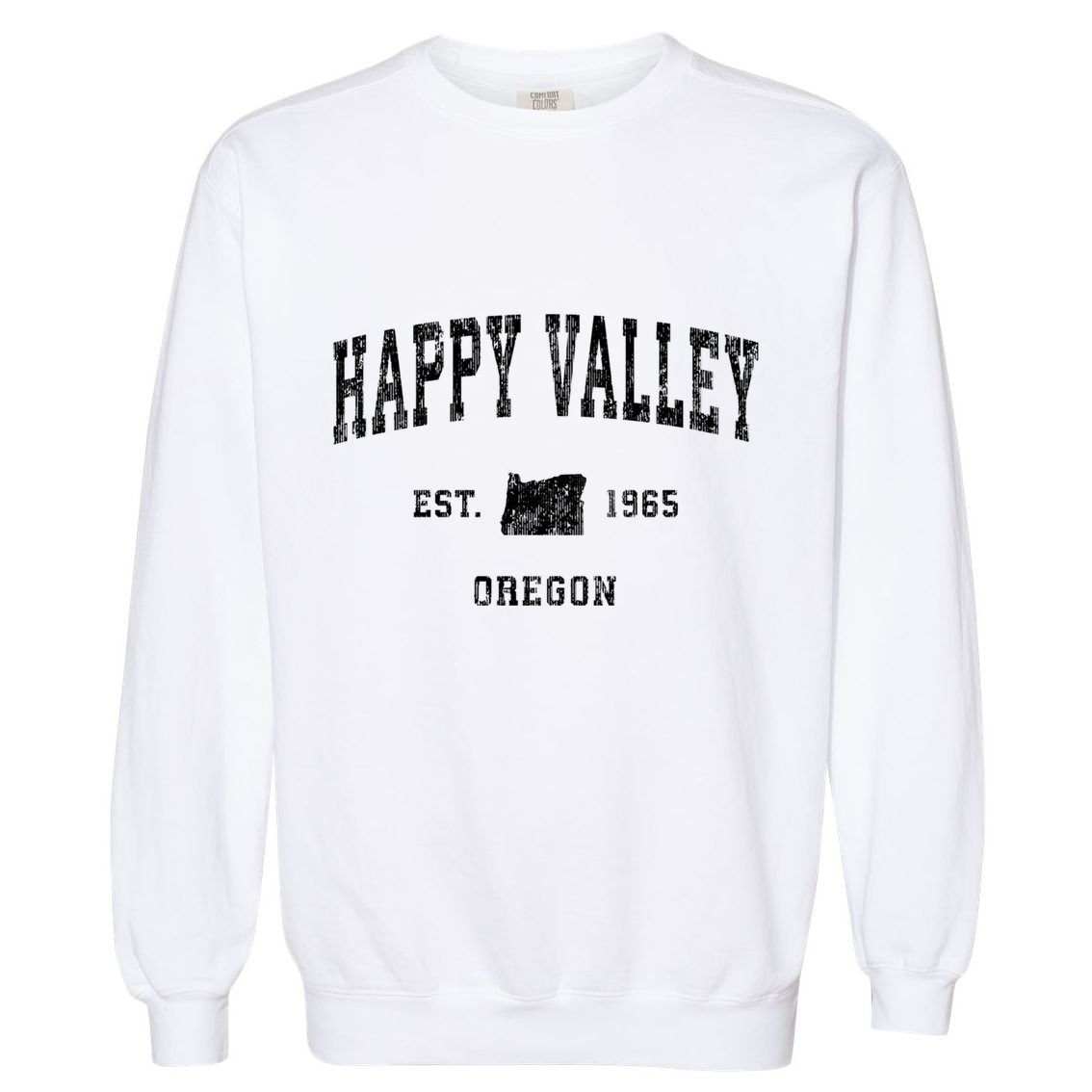 Happy Valley Oregon Or Vintage Athletic Sports Garment-Dyed Sweatshirt