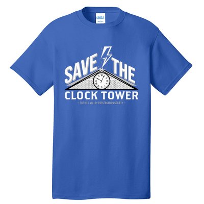 Hill Valley Preservation Society Save The Clock Tower Tall T-Shirt