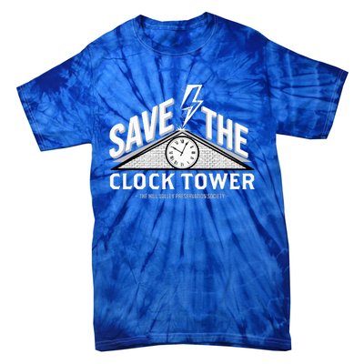 Hill Valley Preservation Society Save The Clock Tower Tie-Dye T-Shirt