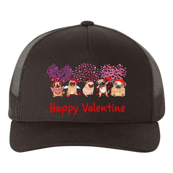 Happy Valentine Pug Dog Pug Dog Heart Tree Lover Pug Yupoong Adult 5-Panel Trucker Hat