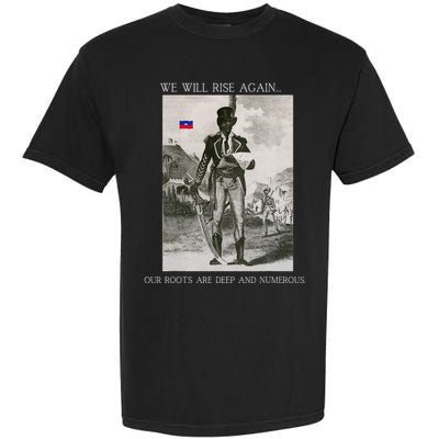 HaitiS Vintage Quote We Will Rise Again Garment-Dyed Heavyweight T-Shirt