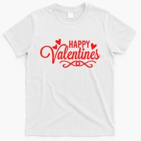 Happy Valentines Romantic Gift T-Shirt