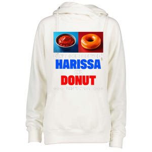 Harris Vs Trump CanT Decide Between Harissa And Donut Funny Womens Funnel Neck Pullover Hood