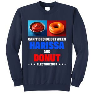 Harris Vs Trump CanT Decide Between Harissa And Donut Funny Sweatshirt