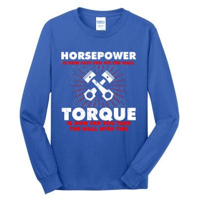 Horsepower Vs Torque Diesel Car Mechanic Funny Gift Tall Long Sleeve T-Shirt