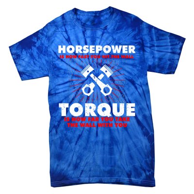 Horsepower Vs Torque Diesel Car Mechanic Funny Gift Tie-Dye T-Shirt