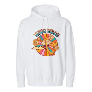 Hippie Virgo Vibes Zodiac Cool Gift Garment-Dyed Fleece Hoodie