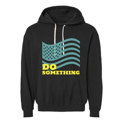 Harris Walz 2024 Michelle Obama Says Do Something Garment-Dyed Fleece Hoodie