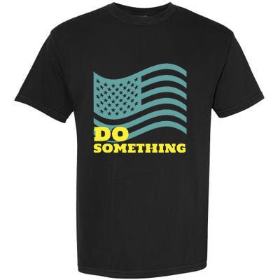 Harris Walz 2024 Michelle Obama Says Do Something Garment-Dyed Heavyweight T-Shirt