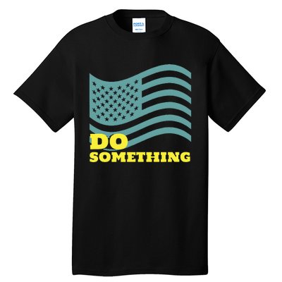 Harris Walz 2024 Michelle Obama Says Do Something Tall T-Shirt