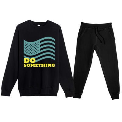 Harris Walz 2024 Michelle Obama Says Do Something Premium Crewneck Sweatsuit Set