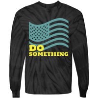 Harris Walz 2024 Michelle Obama Says Do Something Tie-Dye Long Sleeve Shirt