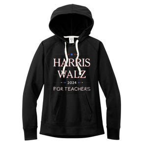 Harris Walz 2024 For Teachers Women's Fleece Hoodie