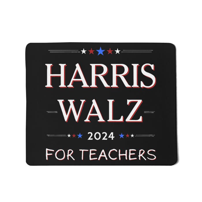 Harris Walz 2024 For Teachers Mousepad