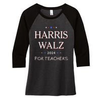 Harris Walz 2024 For Teachers Women's Tri-Blend 3/4-Sleeve Raglan Shirt