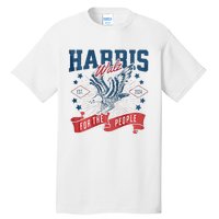 Harris Walz 2024 Election President Kamala Harris Tim Waltz Tall T-Shirt