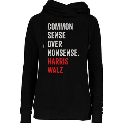 Harris Walz 2024 Common Sense Over Nonsense Womens Funnel Neck Pullover Hood