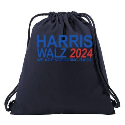 Harris Walz 2024 We Are Not Going Back Political Drawstring Bag