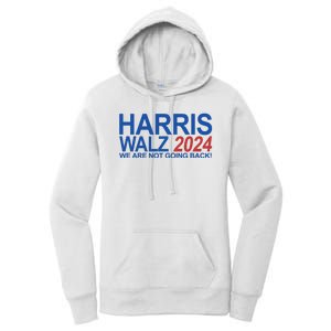 Harris Walz 2024 We Are Not Going Back Political Women's Pullover Hoodie