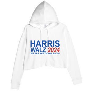 Harris Walz 2024 We Are Not Going Back Political Crop Fleece Hoodie