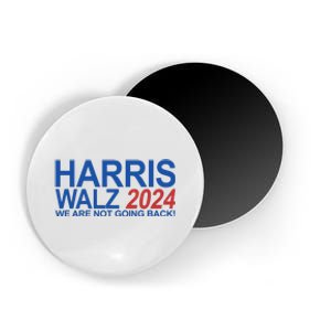 Harris Walz 2024 We Are Not Going Back Political Magnet