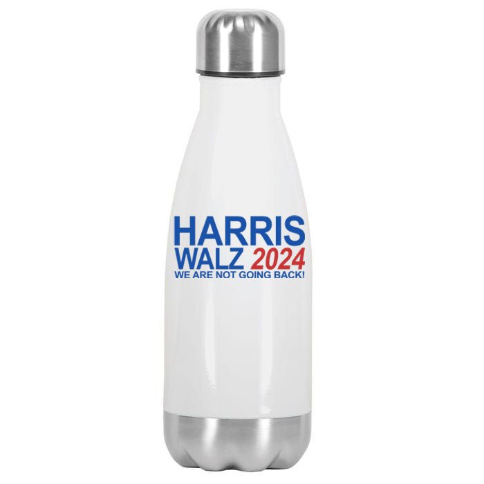 Harris Walz 2024 We Are Not Going Back Political Stainless Steel Insulated Water Bottle