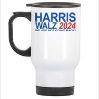 Harris Walz 2024 We Are Not Going Back Political Stainless Steel Travel Mug