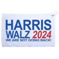 Harris Walz 2024 We Are Not Going Back Political Grommeted Golf Towel