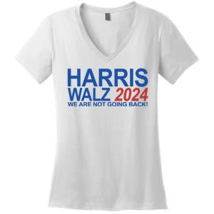 Harris Walz 2024 We Are Not Going Back Political Women's V-Neck T-Shirt