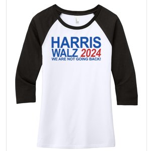 Harris Walz 2024 We Are Not Going Back Political Women's Tri-Blend 3/4-Sleeve Raglan Shirt