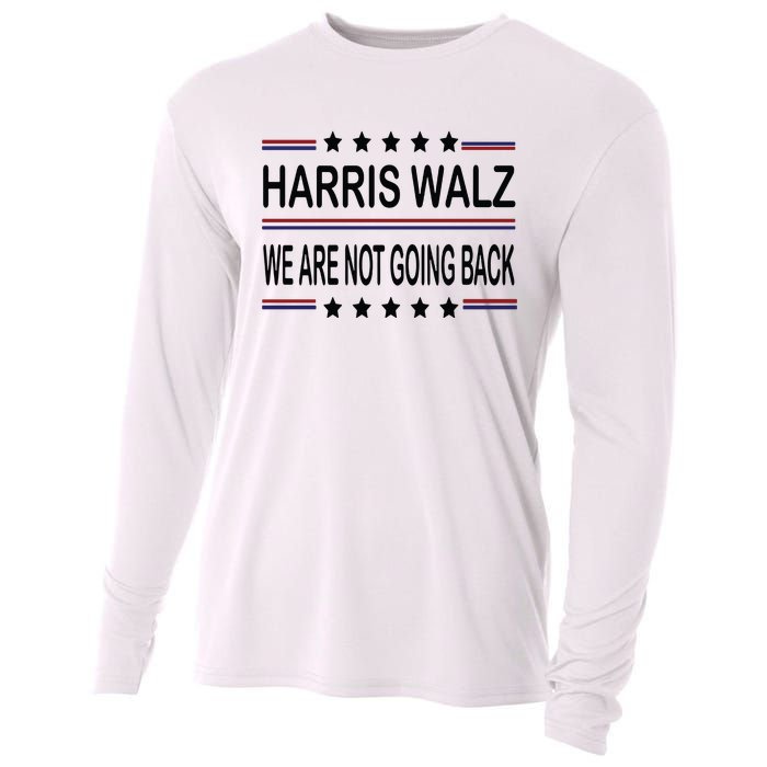 Harris Walz 2024 We Are Not Going Back Kamala Harris Cooling Performance Long Sleeve Crew