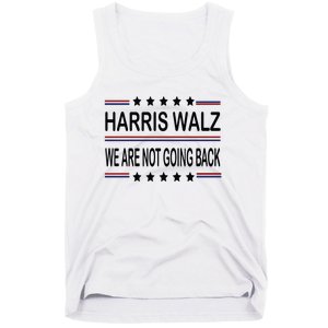 Harris Walz 2024 We Are Not Going Back Kamala Harris Tank Top