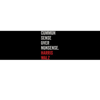 Harris Walz 2024 Common Sense Over Nonsense Bumper Sticker