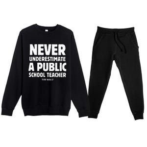 Harris Walz 2024 Never Underestimate A Public School Teacher Premium Crewneck Sweatsuit Set