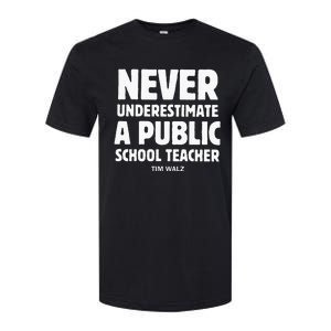 Harris Walz 2024 Never Underestimate A Public School Teacher Softstyle CVC T-Shirt