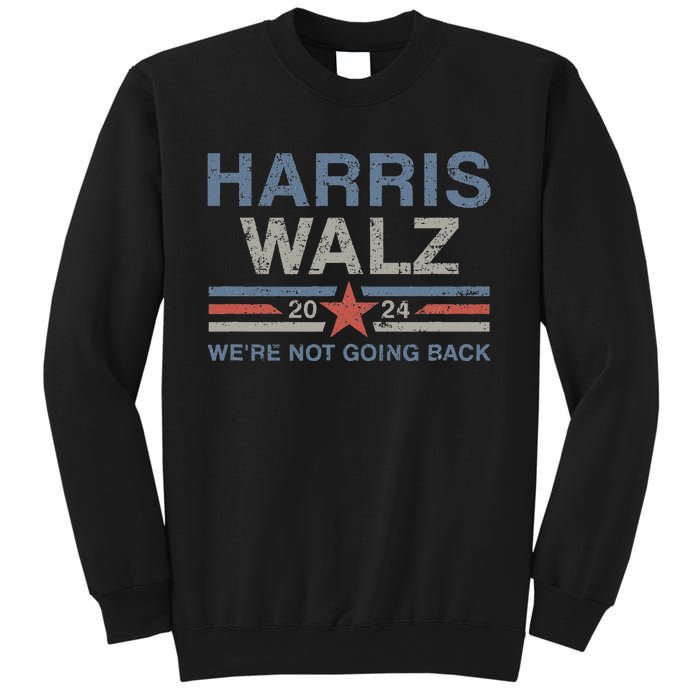 Harris Waltz 2024 Harris Walz WeRe Not Going Back Vintage Sweatshirt