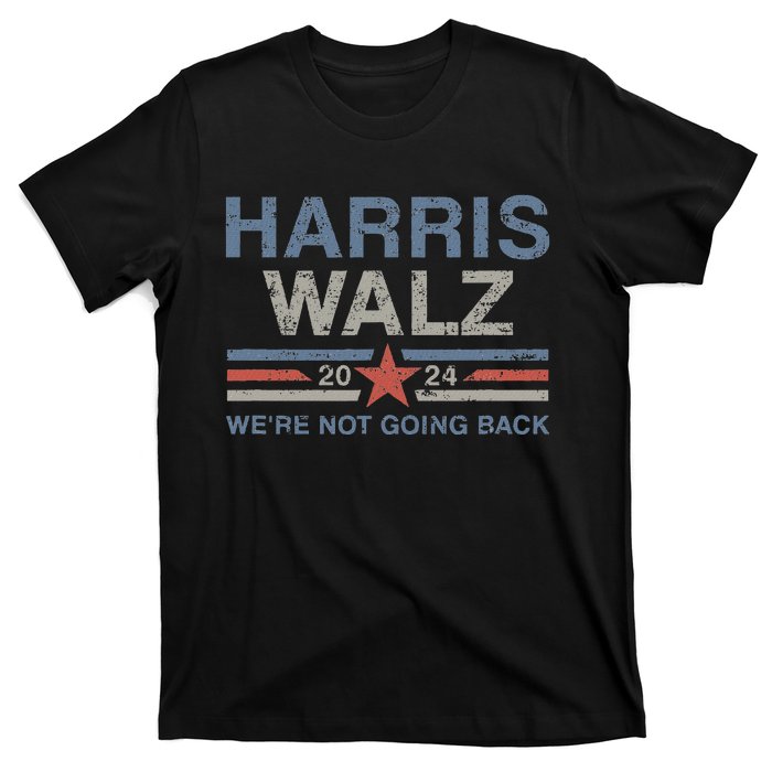 Harris Waltz 2024 Harris Walz WeRe Not Going Back Vintage T-Shirt