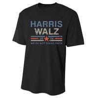 Harris Waltz 2024 Harris Walz WeRe Not Going Back Vintage Performance Sprint T-Shirt