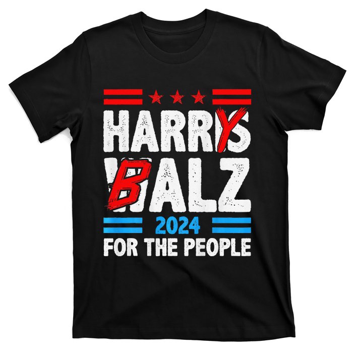 Harris Walz 24 Harry Balz For The People Democratics T-Shirt