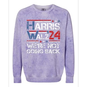 Harris Walz 2024 We Are Not Going Back Kamala Harris 2024 Colorblast Crewneck Sweatshirt