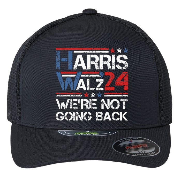 Harris Walz 2024 We Are Not Going Back Kamala Harris 2024 Flexfit Unipanel Trucker Cap