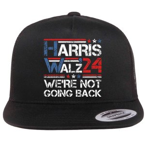 Harris Walz 2024 We Are Not Going Back Kamala Harris 2024 Flat Bill Trucker Hat