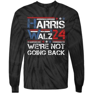 Harris Walz 2024 We Are Not Going Back Kamala Harris 2024 Tie-Dye Long Sleeve Shirt