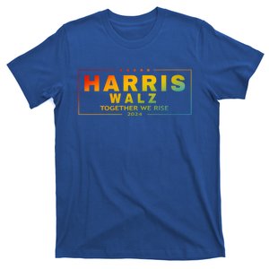 Harris Walz 2024 Together We Rise Lgbt Funny Gift T-Shirt