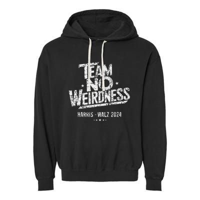 Harris Walz 2024 Team No Weirdness Funny Kamala Tim Waltz Garment-Dyed Fleece Hoodie